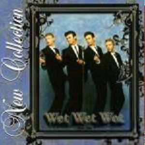 New Collection – Wet Wet Wet (CD Audio)