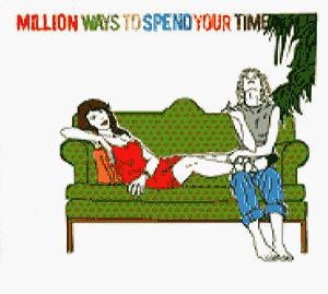 Сборник – Million Ways To Spend Your Time (digipack) (CD Audio)