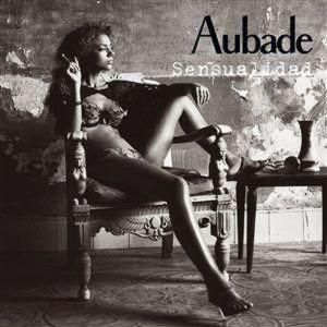 AUBADE – SENSUALIDAD (CD Audio)