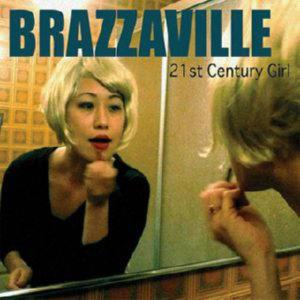 Brazzaville – 21st Century Girl (CD Audio)