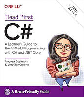 Head First C#: A Learner's Guide to Real-World Programming with C# and .NET 5th Edition, Andrew Stellman,