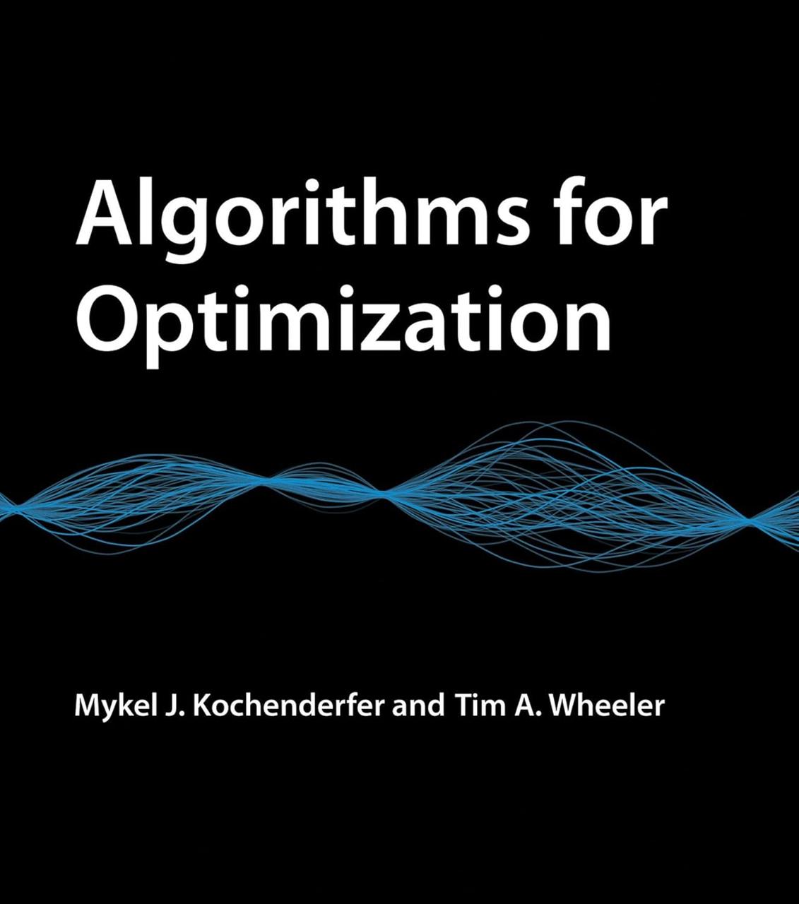 Algorithms for Optimization, Mykel J. Kochenderfer, Tim A. Wheeler, фото 1