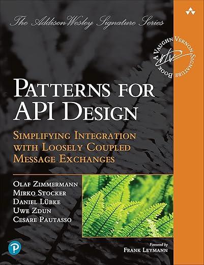 Patterns for API Design: Simplifying Integration with Loosely Coupled Message Exchanges, Olaf Zimmermann,, фото 1