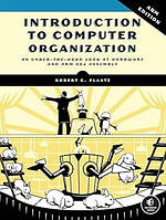 Introduction to Computer Organization: ARM Edition, Robert Plantz