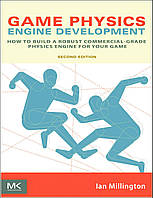 Game Physics Engine Development 2nd Edition, Ian Millington