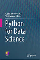 Python for Data Science, A. Lakshmi Muddana, Sandhya Vinayakam