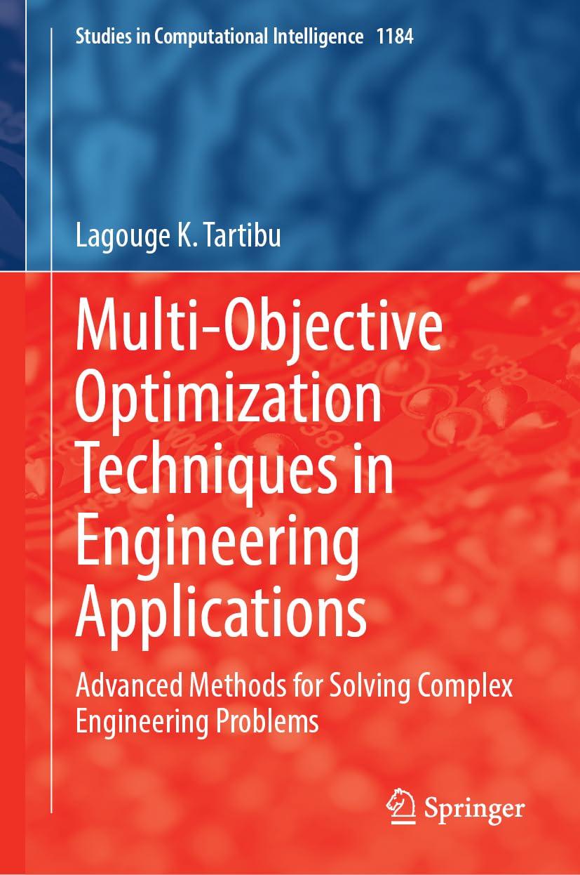 Multi-objective Optimization Techniques in Engineering Applications: Advanced Methods for Solving Complex, фото 1