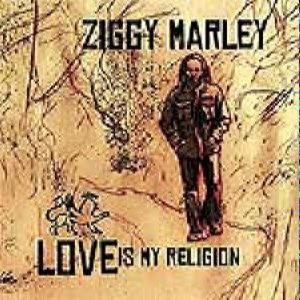 Marley Ziggy – Love Is My Religion (CD Audio)