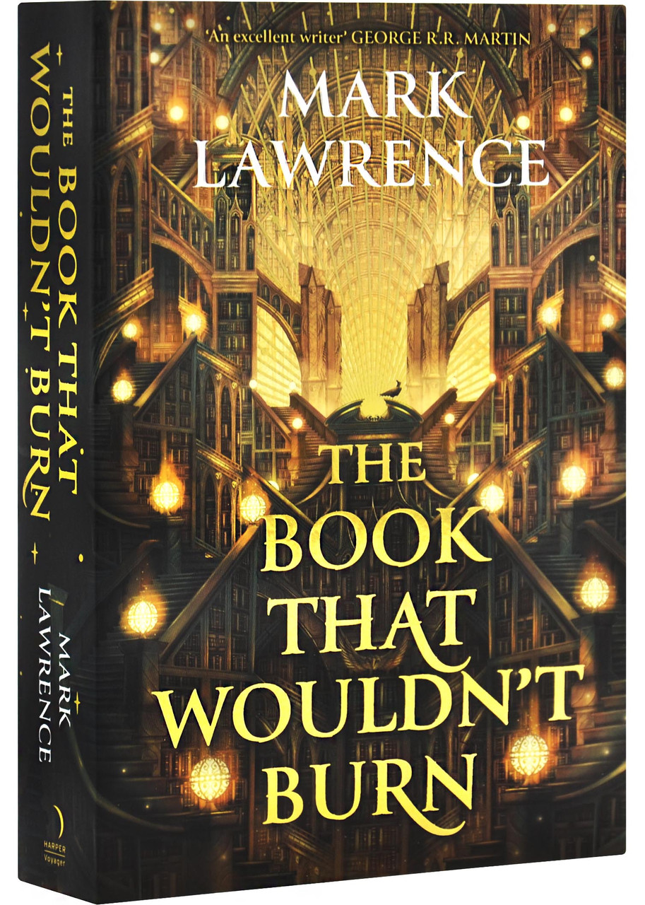 The Book That Wouldn’t Burn. The Library Trilogy. Book 1