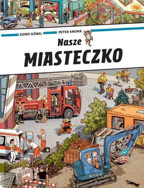 Виммельбух В нашому містечку. Доро Гебель та Петер Кнорр (Хто що робить? Віммельбух професій)