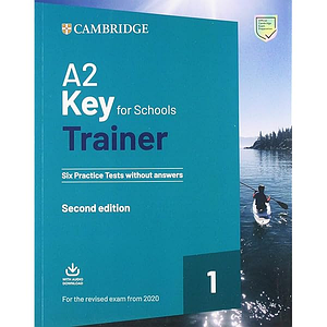 Trainer A2 Key for Schools 2 2nd Edition Six Practice Tests with Answers with Downloadable Audio