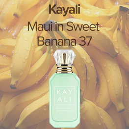 Kayali Maui in Sweet Banana 37
