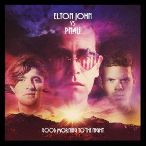 Elton John vs Pnau – Good Morning To The Night (2012) (CD Audio)