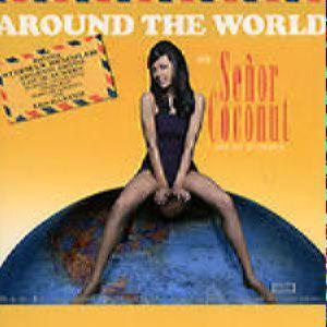 Senor Coconut And His Orchestra – Around The World (CD Audio)