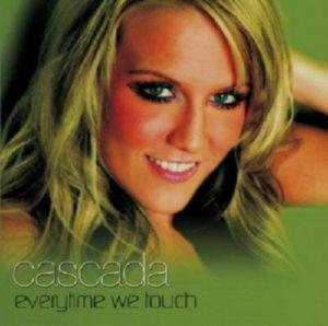 CASCADA – EVERYTIME WE TOUCH (CD Audio)