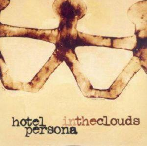Hotel Persona (Ex-Placebo) – In The Clouds (CD Audio)