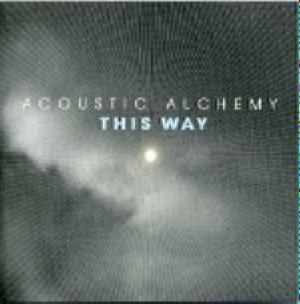 Acoustic Alchemy – This Way (CD Audio)