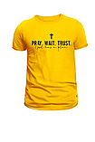 Футболка Pray Wait Trust (Молись. Чекай. Довіряй.), фото 2