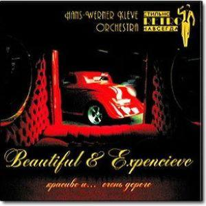 HANS-WERNER KLEVE ORCHESTRA – BEAUTIFUL & EXPENCIEVE (CD Audio)