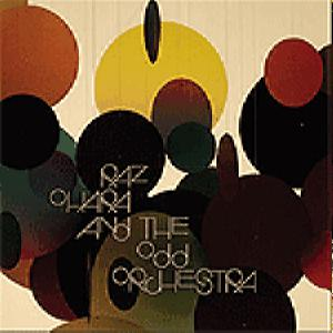 Raz Ohara And The Odd Orchestra – Raz Ohara… (CD Audio)
