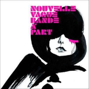 Nouvelle Vague – Bande A Part (CD Audio)