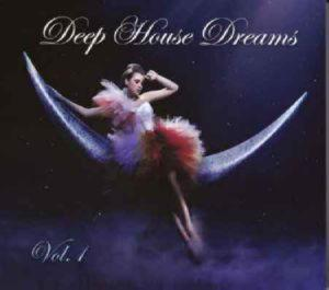 Various Artists – Deep House Dreams vol.1 CD 1 (CD Audio)