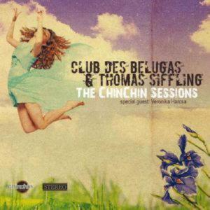 Club des Belugas & Thomas Siffling – The ChinChin Sessions (2013) (CD Audio)