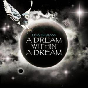Lemongrass – A Dream Within A Dream (2013) (CD Audio)