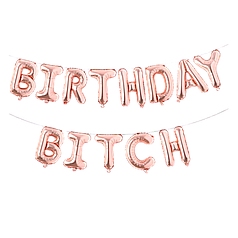 Гірлянда літери 017 КИТАЙ-КТ Birthday Bitch - рожеве золото (УП)