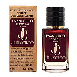 Jimmy Choo I Want Choo Le Parfum TESTER LUX жіночий 60 мл