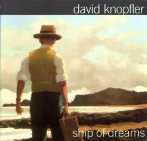 KNOPFLER DAVID – SHIP OF DREAMS (CD Audio)