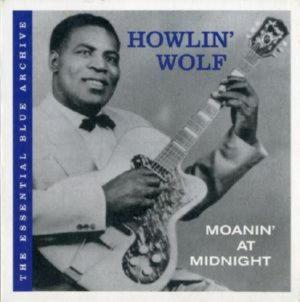 Wolf Howlin – Moanin At Midnight (CD Audio)