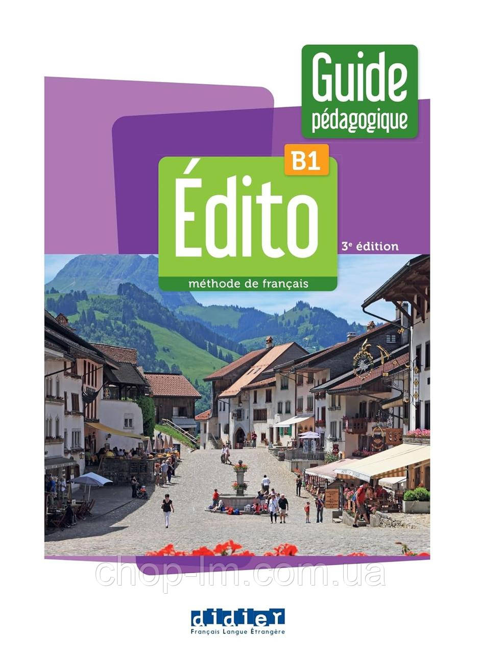 Édito 3e Ωdition B1 Guide Pédagogique/Колодка для вчителя