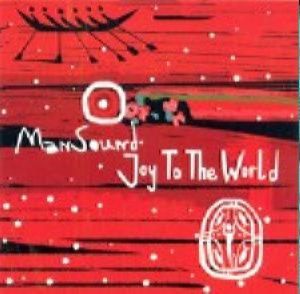 MANSOUND – «JOY TO THE WORLD» (CD Audio)