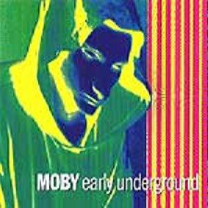 Moby – Early Underground (CD Audio)