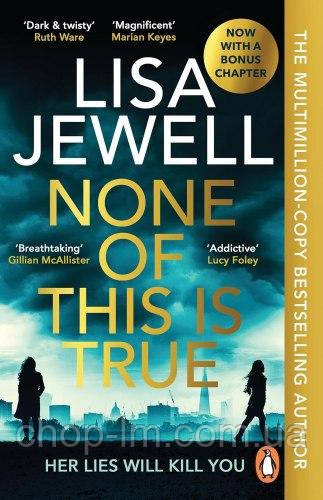 None of This is True (Lisa Jewell)