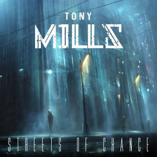 Tony Mills – Streets of Chance (2017) (CD Audio)