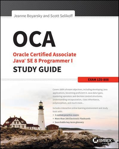 OCA: Oracle Certified Associate Java SE 8 Programmer I Study Guide: Exam 1Z0-808 1st Edition, Jeanne Boyarsky,, фото 1