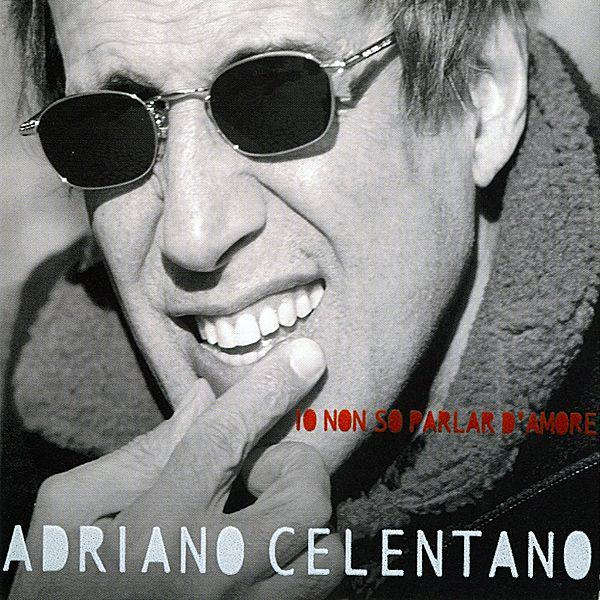 Adriano Celentano – Io Non So Parlar D’Amore (1999) (CD Audio)