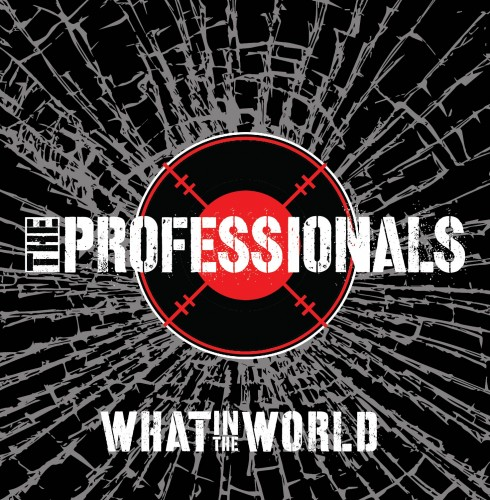 The Professionals – What In The World (2017) (CD Audio)