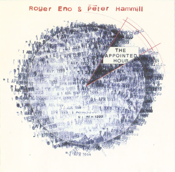 Roger Eno & Peter Hammill – The Appointed Hour (1999) (CD Audio)