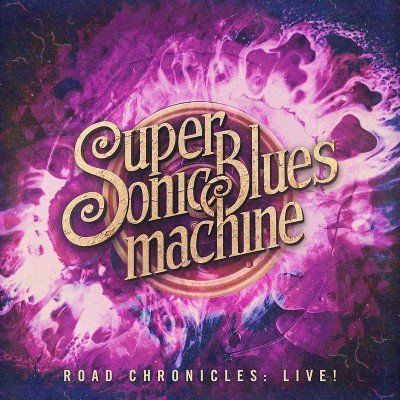Supersonic Blues Machine — Road Chronicles: Live! (2019) (CD Audio)