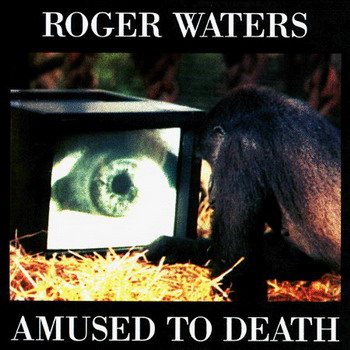 Roger Waters – Amused To Death (1992) (CD Audio)