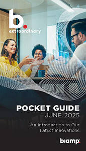 Biamp короткий путівник. ЧЕРВЕНЬ 2025. Знайомство з останніми інноваціями Biamp