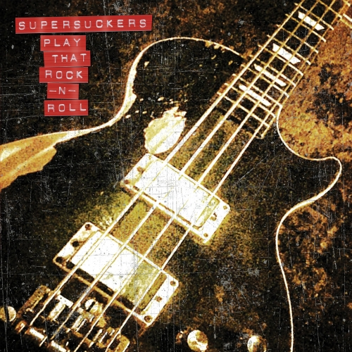 Supersuckers – Play That Rock N’ Roll (2020) (CD Audio)