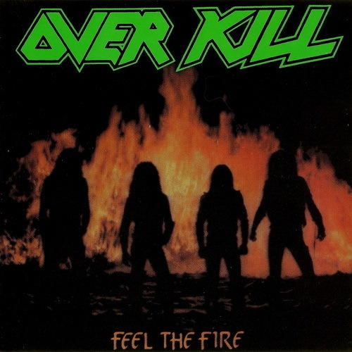 Overkill – Feel The Fire (1985) (CD Audio)