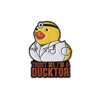 "Вірте мені, я дактор / Trust me i'm a duckctor" значок (пін) металевий