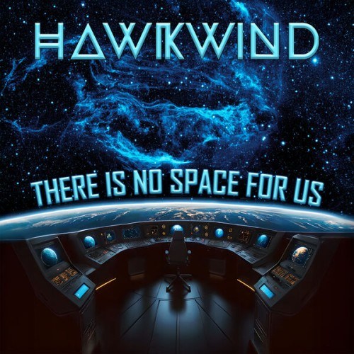 Hawkwind – There Is No Space For Us (2025) (CD Audio)