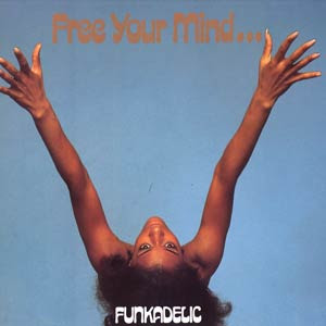 Funkadelic – Free Your Mind (1970) (CD Audio)