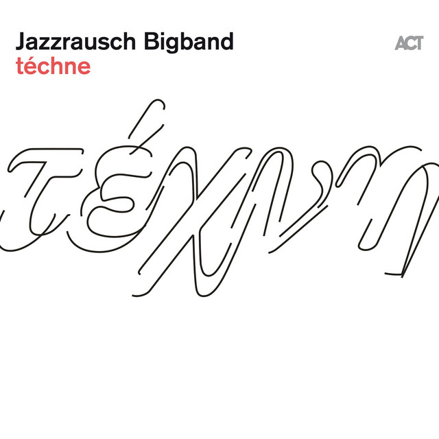 Jazzrausch Bigband – téchne (2021) (CD Audio)